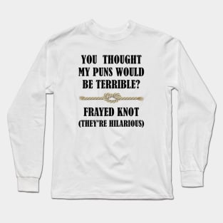 Frayed Knot Long Sleeve T-Shirt